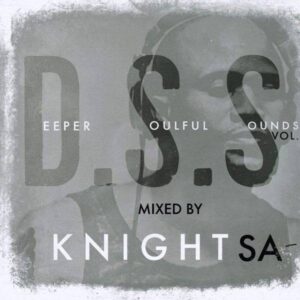 KnightSA89 – Deeper Soulful Sounds Vol. 83 Mix Ft. KAOS