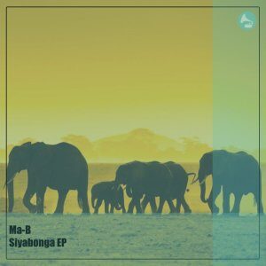 EP: Ma-B – Siyabonga