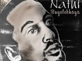 ALBUM: Nathi – Buyelekhaya