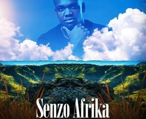 ALBUM: Senzo Afrika – Valley Of A 1000 Hills