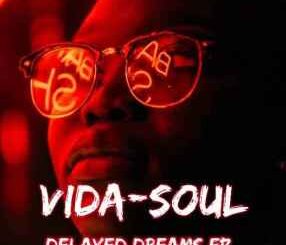 EP: Vida-soul – Delayed Dreams