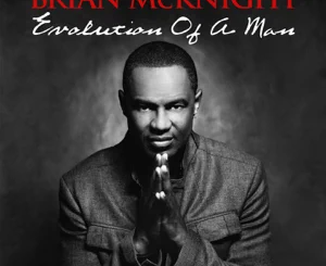 ALBUM: Brian McKnight – Evolution of a Man