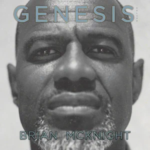 ALBUM: Brian McKnight – Genesis (Deluxe)