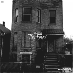 ALBUM: Lil Durk – They Forgot