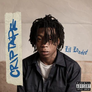 ALBUM: Lil Loaded – CRIPTAPE