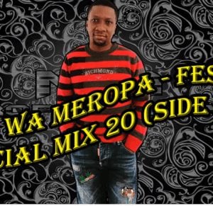 Ceega Wa Meropa – Festive Special Mix 20 (Side A)