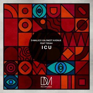 D-Malice – I C U Ft. Teeah & Blomzit Avenue