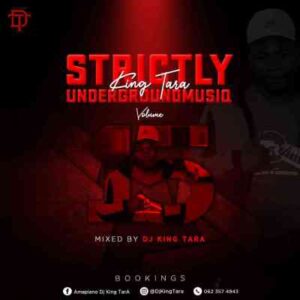 DJ King Tara – Underground MusiQ Vol. 15 (Strickly King Tara)