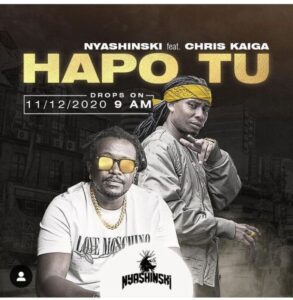 Nyashinski – Hapo Tu Feat. Chris Kaiga