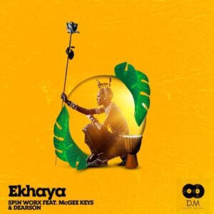 Spin Worx – Ekhaya Ft. McGee Keys & Dearson