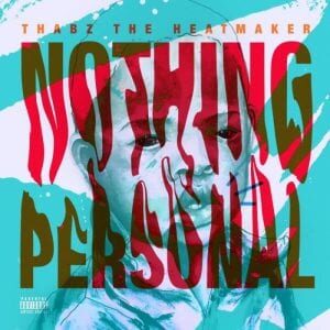 Thabz The Heatmaker – PSA Ft. Kaybenxx