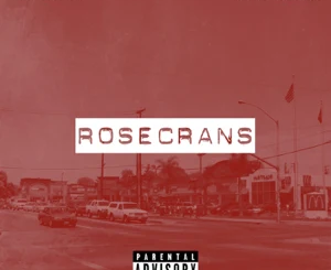 ALBUM: DJ Quik & Problem – Rosecrans