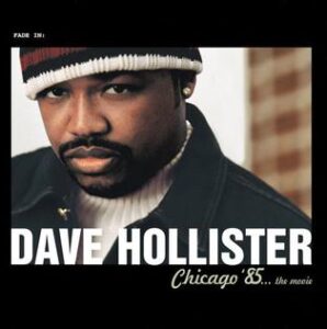 ALBUM: Dave Hollister – Chicago ’85…The Movie