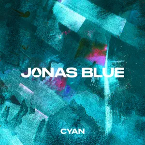 EP: Jonas Blue – Cyan