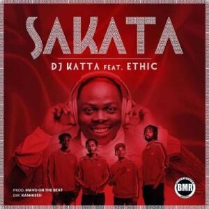 Ethic Entrainment – Sakata Ft. DJ Katta