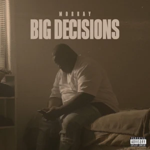 Morray – Big Decisions