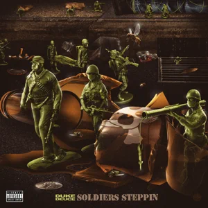 Duke Deuce – Soldiers Steppin