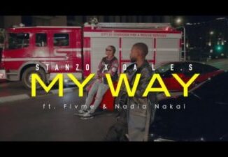 Stanzo – My Way Ft. Flvme, Da L.E.S & Nadia Nakai