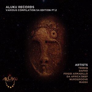 Aluku Records – Various Compilation SA Edition Pt.2