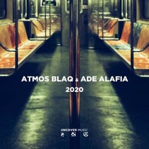 EP: Atmos Blaq & Ade Alafia – 2020 (Atmospheric Mix)