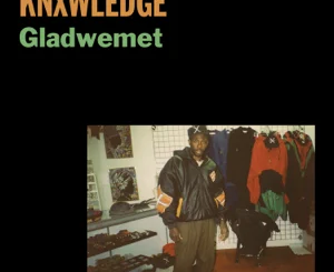 ALBUM: Knxwledge – Gladwemet – EP