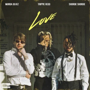 Shordie Shordie, Murda Beatz – LOVE (feat. Trippie Redd)