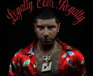 ALBUM: CJ – Loyalty Over Royalty