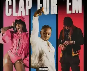 YungManny – Clap For 'Em (feat. Flo Milli & Sada Baby)