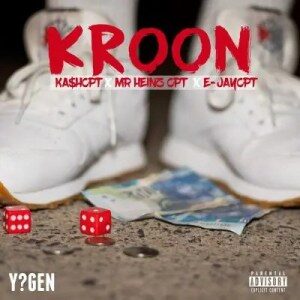 Mr Heinz – Kroon ft Kashcpt & E-Jaycpt