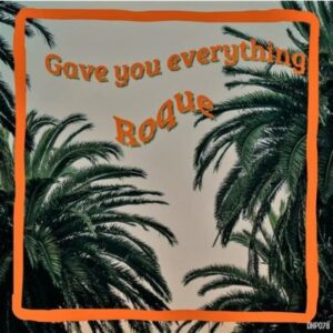 Roque – Gave You Everything (Original Mix)