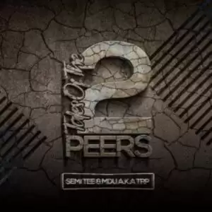 Semi Tee & MDU aka TRP – Tales of the 2 Peers