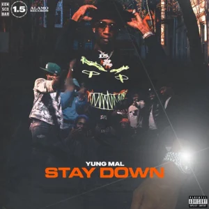 Yung Mal – Stay Down