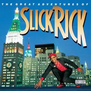 The Great Adventures of Slick Rick Slick Rick