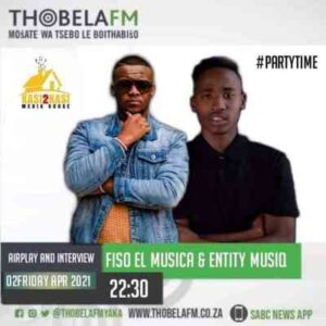 Entity MusiQ – Thobela FM Radio Mix Ft. Fiso El Musica