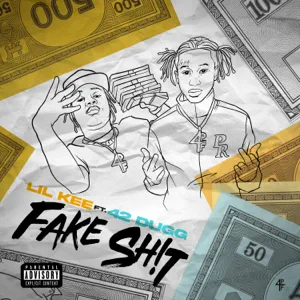 Lil Kee – Fake Shit (feat. 42 Dugg)