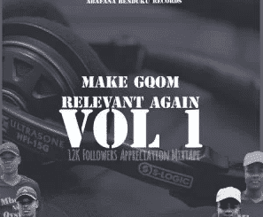 Mboza no Oyster – Make Gqom Relevant Again Vol 1 Mixtape