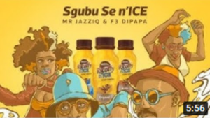 Mr JazziQ – Sgubu Se n’ICE Ft. F3 Dipapa