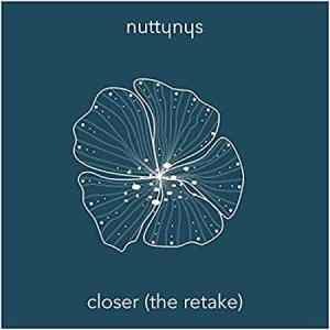 Nutty Nys – Closer (The Retake)