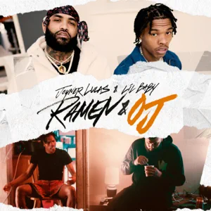 Joyner Lucas and Lil Baby – Ramen & OJ