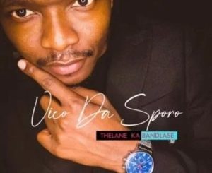 Vico Da Sporo – Lwemali Ft. Sibusiso Makhoba