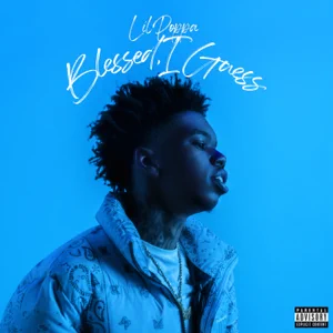 ALBUM: Lil Poppa – Blessed, I Guess