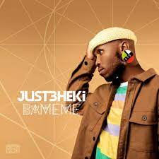 Just Bheki – Bameme