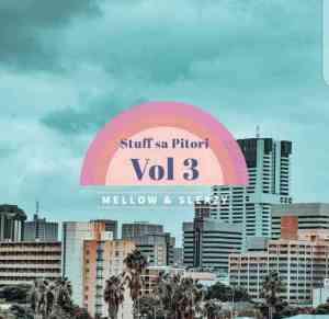 Mellow & Sleazy – Stuff Sa Pitori Vol. 3 (20k Appreciation mix)