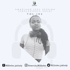 Milliedee – Amapiano Feel Session Vol. 02 (Exclusively tech)