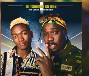 Mr Lenzo & Mercury – Di Tsamaya Ka Line (Original)