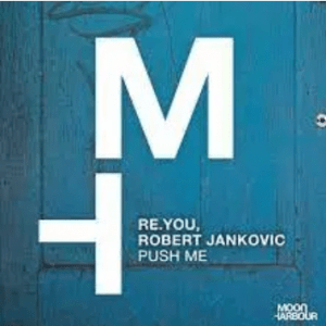 Re.You – Push Me ft Robert Jankovic