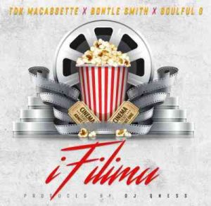 Soulful G – iFilimu Ft. Bontle Smith & TDK Macassette