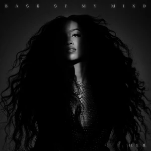 ALBUM: H.E.R. – Back of My Mind (Apple Music Edition)