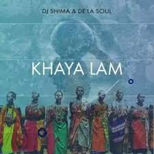 Dj Shima – Khaya Lam Ft. De La Soul