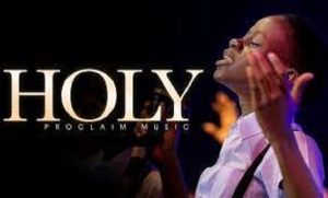 Proclaim Worship – HOLY